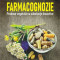Farmacognozie. Produse vegetale cu substante bioactive &ndash; Ursula Stanescu