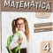 Matematica clasa a IV-a. Editia a III-a/ Matematica pentru clasele primare