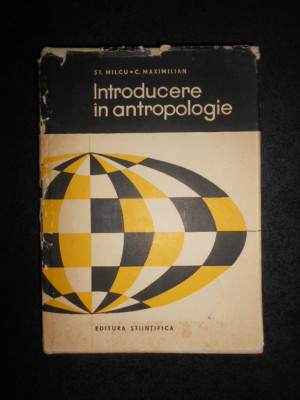 Stefan Milcu - Introducere in antropologie (1967, editie cartonata) foto