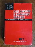 Cours elementaire de mathematiques superieures - Koudriavtsev, Demidovitch / R4P2S