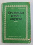 GRAMATICA LIMBII ENGLEZE PENTRU UZ SCOLAR de GEORGIANA GALATEANU , ECATERINA COMISEL