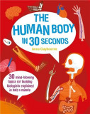 The Human Body in 30 Seconds | Anna Claybourne, The Ivy Press