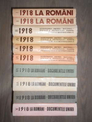 1918 la Romani. Marturii si Documentele Unirii 10 volume, seria completa foto
