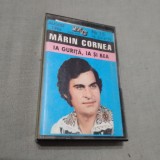 CASETA AUDIO MARIN CORNEA-IA GURITA,IA SI BEA RARA !!! DE TARABA