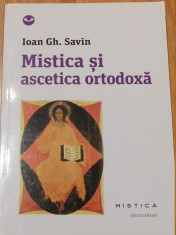 Mistica si ascetica ortodoxa de Ioan Gh. Savin foto