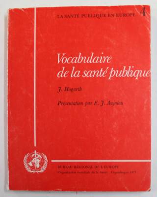 VOCABULAIRE DE LA SANTE PUBLIQUE par J. HOGARTH , 1977 foto