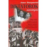 Dikt&aacute;torok asszonyai - Juan Gasparini