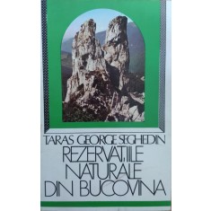 Rezervatiile Naturale Din Bucovina - Taras George Seghedin , G199