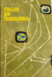 Folclor din Transilvania II - Texte inedite (Marginimea Sibiu, Banat, Fagaras)