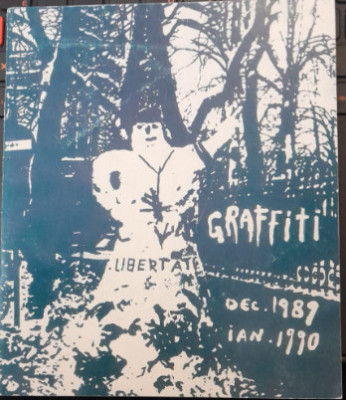 &amp;rdquo;Graffiti (dec 1989 - ian 1990)&amp;rdquo;, Muzeul Taranului Roman 1999 / etnologie urbana foto