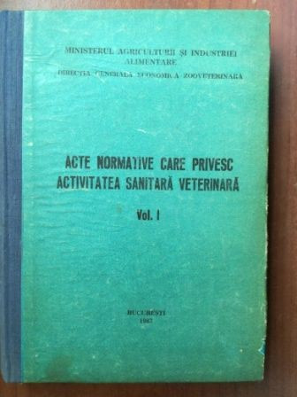 Acte normative care privesc activitatea sanitara veterinara 1- Vasile Nicolae