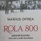 ROLA 800. CONSTANTIN HAGEA, OMUL CARE A UMILIT SECURITATEA-MARIUS OPREA-248761