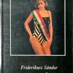 Friderikusz Sandor - Isten ovd a kiralynot! - 1023 (carte pe limba maghiara)