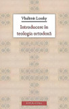 Introducere &icirc;n teologia ortodoxă - Paperback brosat - Vladimir Lossky - Sophia