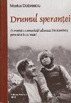 Drumul Sperantei - O cronica a comunitatii albaneze din Romania, povestita de ea insasi foto