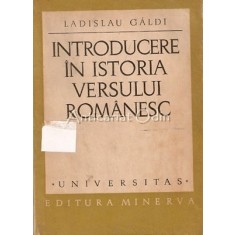 Introducere In Istoria Versului Romanesc - Ladislau Galdi