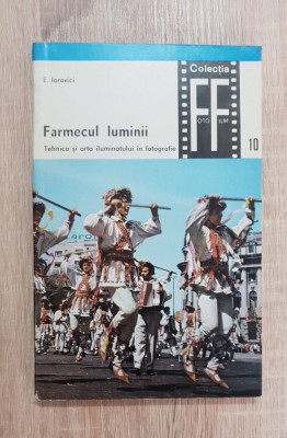 Farmecul luminii - E. Iarovici foto