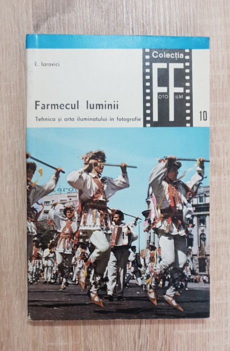Farmecul luminii - E. Iarovici