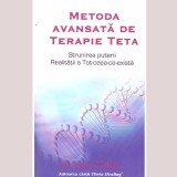 Vianna Stibal - Metoda avansata de terapie Teta. Strunirea puterii Realitatii a Tot-ceea-ce-exista - 136896