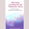 Vianna Stibal - Metoda avansata de terapie Teta. Strunirea puterii