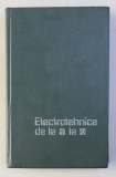 ELECTROTEHNICA DE LA A LA Z , coordonator EMIL MICU , 1985