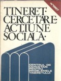 Cumpara ieftin Tineret, cercetare, actiune sociala