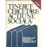 Tineret, cercetare, actiune sociala