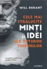 Cele mai stralucite minti si idei - Will Durant, Litera 2022 - Carte Istorie