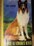 LASSIE SE-NTOARCE ACASA-ERIC KNIGHT-360901