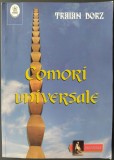 Cumpara ieftin TRAIAN DORZ - COMORI UNIVERSALE (2000 MAXIME SI PROVERBE ROMANESTI SI STRAINE VERSIFICATE SI COMENTATE) [EDITIA A II-A / OASTEA DOMNULUI, SIBIU 2010]