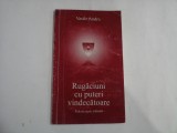 RUGACIUNI CU PUTERI VINDECATOARE - VASILE ANDRU