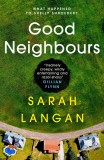 Good Neighbours | Sarah Langan, Titan Books Ltd