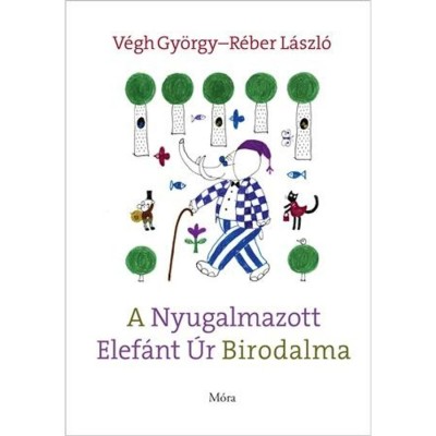 A Nyugalmazott Elef&amp;aacute;nt &amp;Uacute;r Birodalma - R&amp;eacute;ber L&amp;aacute;szl&amp;oacute; foto