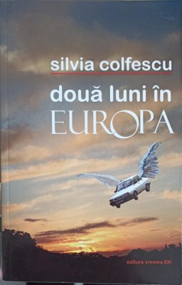 DOUA LUNI IN EUROPA-S. COLFESCU-219721 foto
