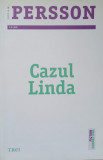 CAZUL LINDA. UN ROMAN DESPRE O CRIMA-LEIF GW PERSSON, 2015