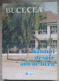 GANDURI DESPRE ANII DE LICEU. 40 DE ANI DE LA INTEMEIEREA LICEULUI BUCECEA-PETRU BELCIUG-236549