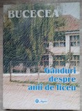 GANDURI DESPRE ANII DE LICEU. 40 DE ANI DE LA INTEMEIEREA LICEULUI BUCECEA-PETRU BELCIUG