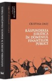 Raspunderea juridica in domeniul finantelor publice - Cristina Onet