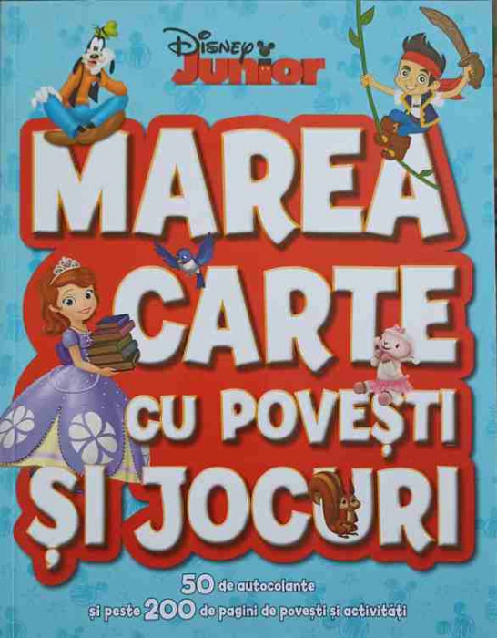 MAREA CARTE CU POVESTI SI JOCURI. 50 DE AUTOCOLANTE SI PESTE 200 DE PAGINI DE POVESTI SI ACTIVITATI-TRADUCEREA S