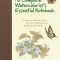 The Complete Watercolorist&#039;s Essential Notebook: A Treasury of Watercolor Secrets Discovered Through Decades of Painting and Experimentation