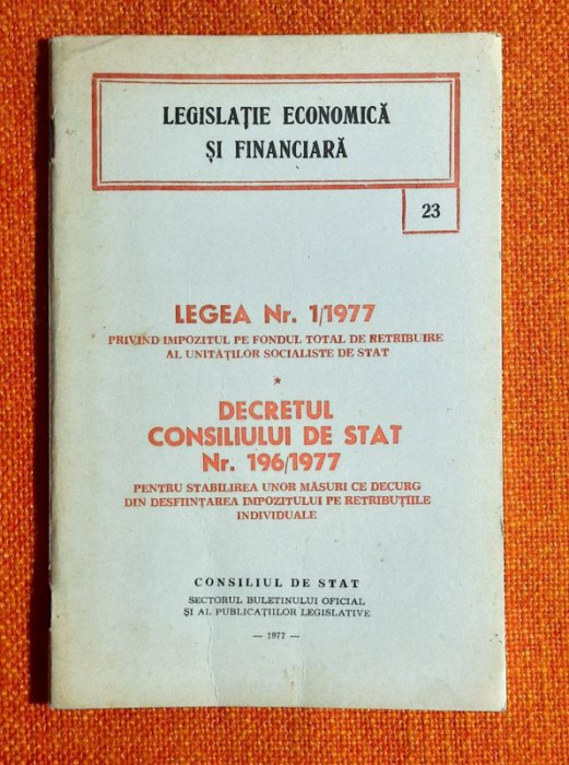 Legea Nr. 1 din 1977 si DCS Nr 196 din 1977