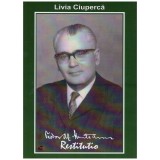 Livia Ciuperca - Teodor Al. Munteanu - restitutio - 130702