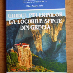 Andrei Zaiet - Ghidul pelerinilor la locurile sfinte din Grecia