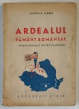 ARDEALUL PAMANT ROMANESC ( PROBLEMA ARDEALULUI VAZUTA DE UN AMERICAN ) de MILTON G. LEHRER , 1944 *PREZINTA HALOURI DE APA