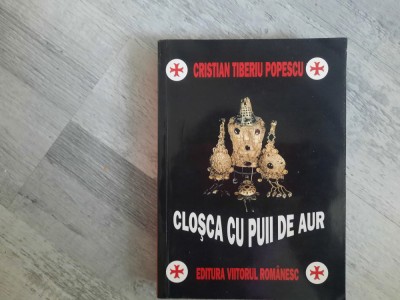 Closca cu puii de aur de Cristian Tiberiu Popescu foto