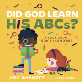 Did God Learn His Abcs?: A Book about God&#039;s Knowledge