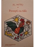 Al. Mitru - Povesti cu talc (Editia: 2021)