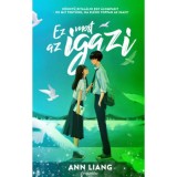 Ez most az igazi - K&ouml;nnyű kital&aacute;lni egy &aacute;lompasit - de mit tegy&uuml;nk, ha el&eacute;nk toppan az igazi? - Liang