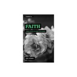 Faith: A Bible Study on James for Women