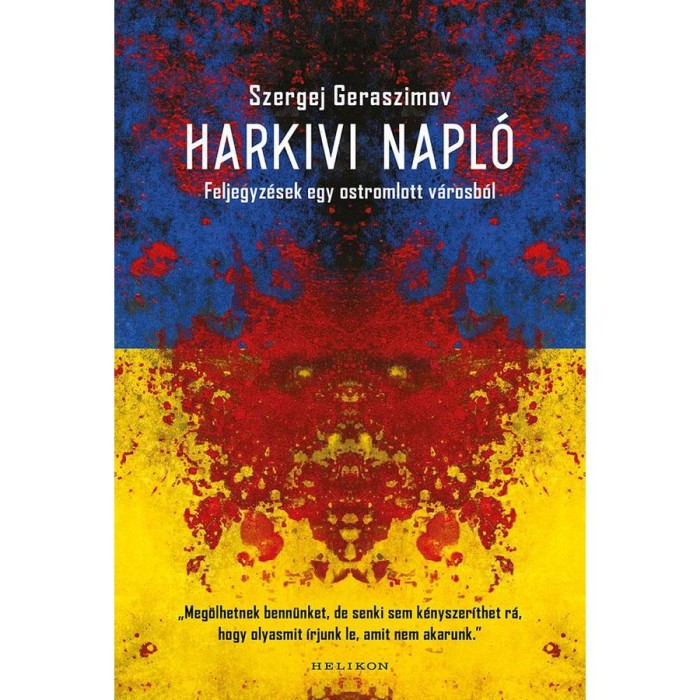 Harkivi napl&oacute; - Feljegyz&eacute;sek egy ostromlott v&aacute;rosb&oacute;l - Szergej Geraszimov